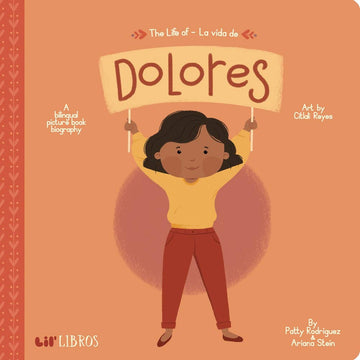 Life of Dolores / La vida de Dolores (Bilingual Board Book)